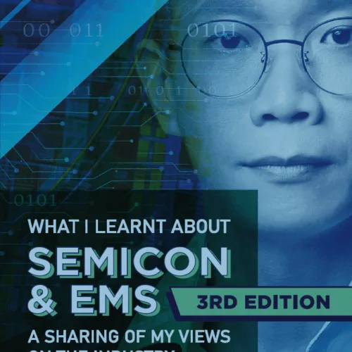 What I Learnt About SEMICON & EMS (3rd Edition)